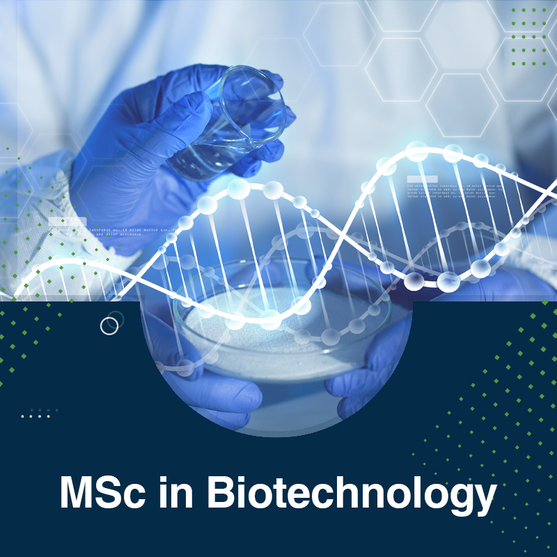 MSc IN <strong>BIOTECHNOLOGY</strong>