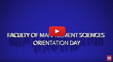 Faculty of Management Sciences Orientation Day 2017